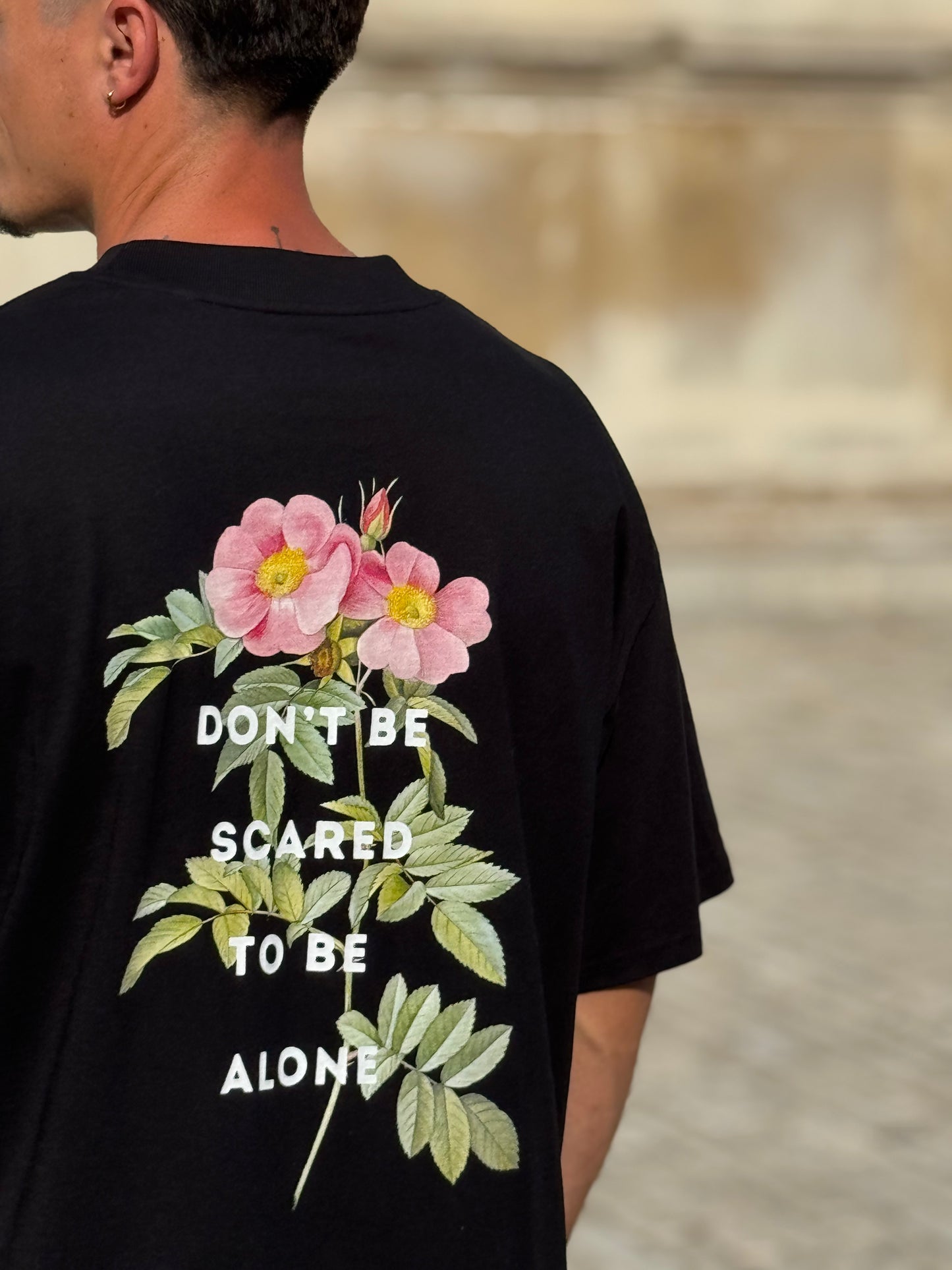 DON’T BE SCARED TO BE ALONE